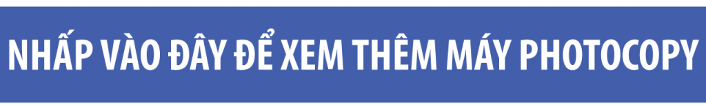 xem thêm máy photocopy