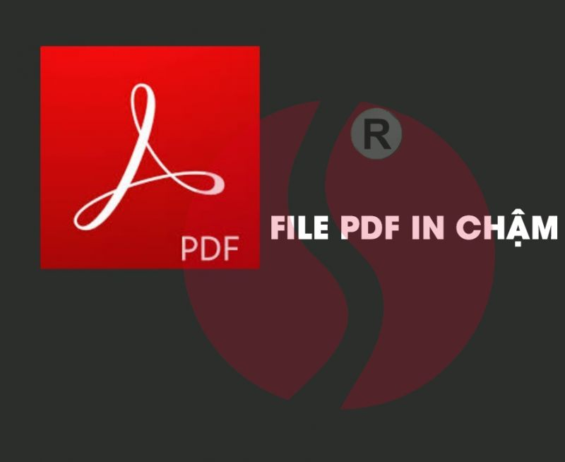 file pdf in chậm
