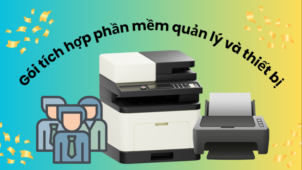 phần mềm quản lý gói tích hợp cùng thiết bị
