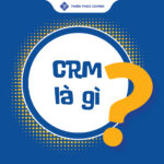 CRM là gì
