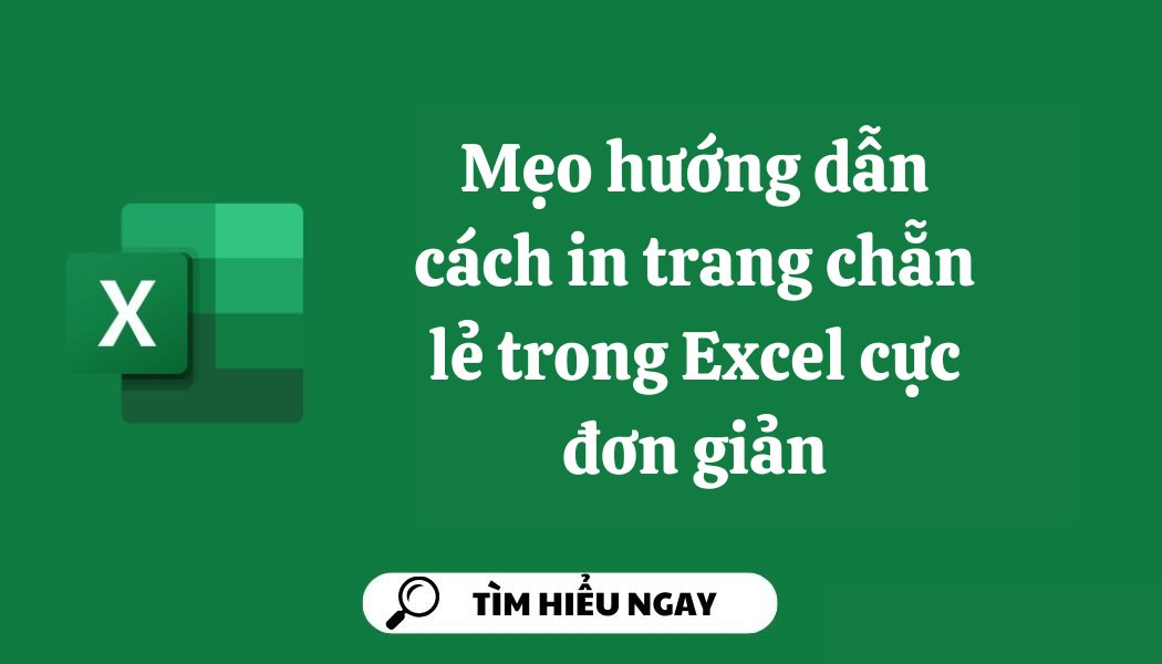 cách in trang chẵn lẻ trong excel