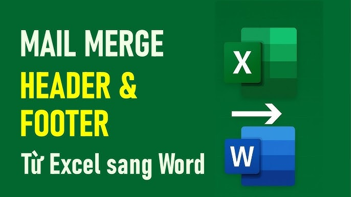 cách dùng Mail Merge​ trong word